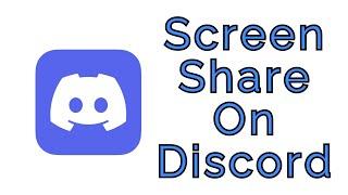 How To Screen Share On Discord