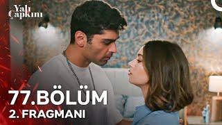 Yalı Çapkını 77. Bölüm 2. Fragmanı | Ferit'ten Başkasına Hazır Değilim