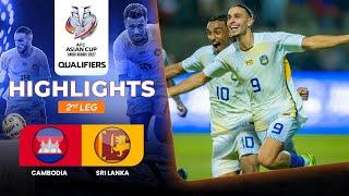 HIGHLIGHTS – Cambodia vs Sri Lanka – AFC Asian Cup Qualifiers – 2nd Leg