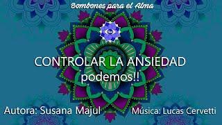 CONTROLAR LA ANSIEDAD.  podemos!!