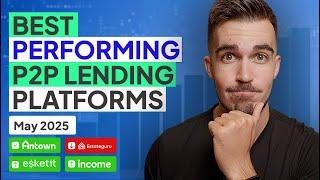 Best Performing P2P Lending Platforms In May 2025