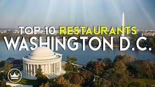 The Top 10 BEST Restaurants in Washington D.C., USA (2025)