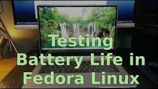 Testing Battery Life in Fedora Linux