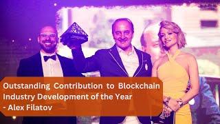 Interview with Alex Filatov, Winner of Outstanding Contribution to Blockchain Industry Development