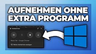 Windows Bildschirm aufnehmen mit Ton und ohne Programm - Tutorial