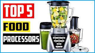 Top 5 Best Food Processors in 2021