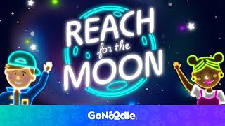 Reach For The Moon | Calm and Imagination for Kids | GoNoodle