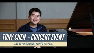 Tony Chen Concert Event, LIVE at The Churchill Center, Fullerton CA