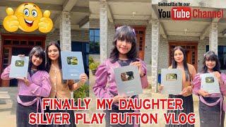 My Daughter Silver Play Button Vlog #vlog #dailyvlog #silverplaybutton #trending #viralvideo