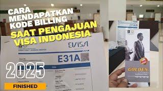 CARA MENDAPATKAN KODE BILLING PEMBAYARAN SAAT PENGAJUAN VISA INDONESIA