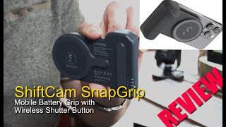 Shiftcam Snapgrip Review - mobile phone camera grip & battery