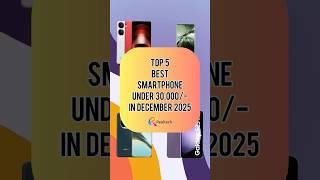 TOP 5 Best Smartphone Under 30000/- In December 2025 | Realtech