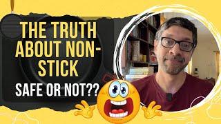 The Truth About Non-Stick