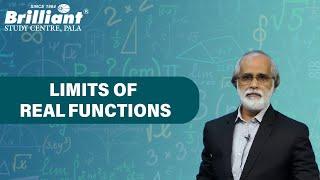 MATHEMATICS | LIMITS OF REAL FUNCTIONS | Brilliant Study Centre Pala