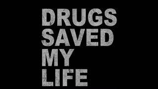 La Joya - Drugs Saved My Life