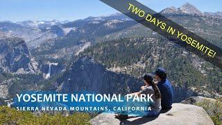 Yosemite National Park | 2-Day Itinerary | Must See & Hike Spots | How to Immerse Yourself