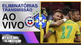 CHILE 0X1 BRASIL - NARRAÇÃO FUTEBOL ILIMITADO (ÁUDIO) - AO VIVO