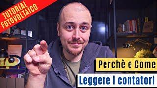 TUTORIAL FOTOVOLTAICO - Perchè e Come leggere i contatori