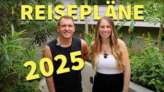 Unsere nächsten Reisen! REISEZIELE 2025 • Wir reisen nach...