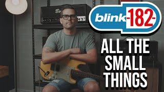 Blink-182 - All The Small Things (Guitar Cover)