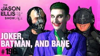 Joker, Batman, and Bane with Jeremiah Watkins | EP 196 | The Jason Ellis Show