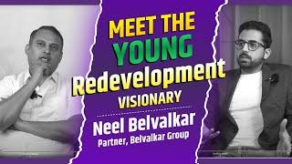 YOUNG REDEVELOPMENT VISIONARY: Neel Belvalkar