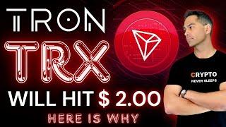 Tron TRX Will Go UP 650% with Major News! My TRX Price Prediction - $2.00