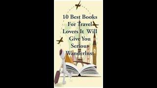 10 Best Books For Travel Lovers It  Will Give You Serious Wanderlust | INTERESTING BOOK | #shorts