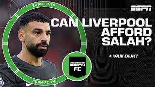 Can Liverpool afford Mohamed Salah & Virgil van Dijk?  | ESPN FC