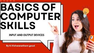#Basic computer skills -output devices class 08