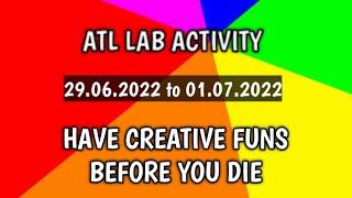 ALT LAB ACTIVITIES || ATL PROJECTS