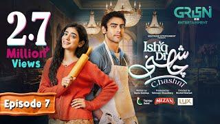 Ishq Di Chashni Ep 07 (Subtitle) 8th March 2025 (Sehar Khan, Khushhal Khan) - Mezan,Taptap Send,Lux