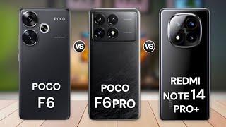 Poco F6 Vs Poco F6 Pro Vs Redmi Note 14 Pro Plus  Full Specs Comparison