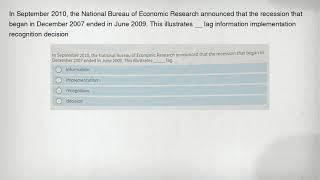 In September 2010, the National Bureau of Economic Research announced that the recession that began