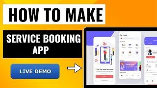 how to make service booking app | |  how much cost to make a service booking app  | |