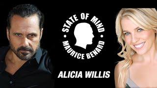 STATE OF MIND with MAURICE BENARD: ALICIA WILLIS