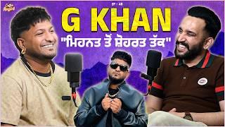 ️G Khan Reveals His Untold Story | Emotional Moments & Music Journey | Coffee with Kangarh | EP- 49