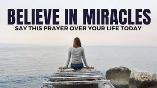 MOST Powerful Prayer For A Miracle Say This Prayer Today