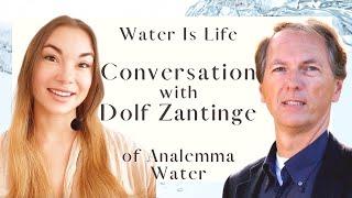 A Conversation with Dolf Zantinge, Founder of Analemma Water Wands: The Science and Wonder of Water