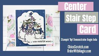  Center Stair Fun Fold Card