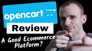 Opencart Review - Is it a Good Ecommerce Platform?