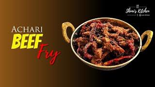 ACHARI GOSHT RECIPE BY SHIMIS KITCHEN | BEEF BONELESS FRY | BEEF/ MUTTON BONELESS FRY