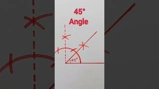 How To Construct 45 Degree Angle with Compass #trendingshorts  #shorts #ytshorts #short