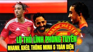 LỘ DIỆN THỦ LĨNH PHÒNG TUYẾN CỦA MAN UTD THỜI RUBEN AMORIM: NHANH, KHÉO, THÔNG MINH & TOÀN DIỆN!