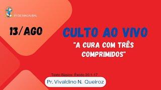 Mensagem: A CURA COM TRÊS COMPRIMIDOS / Êxodo 20:1-17