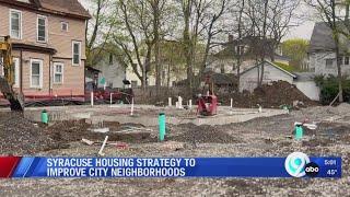 Syracuse Housing Strategy to improve city neighborhoods