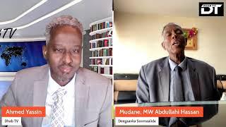 MW Abdullahi Hassan, Colaada siyaasiyiinta Somaliland iyo Dagaalka Dacawalay maxuu kuslaysantahay?