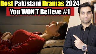 5 Best Pakistani Dramas 2024: You WON’T Believe #1! Review By MR NOMAN ALEEM 2024