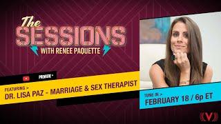 Dr. Lisa Paz: The Sessions with Renee Paquette