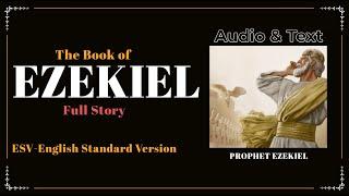 The Book of Ezekiel (ESV) | Full Audio Bible with Text by Max McLean